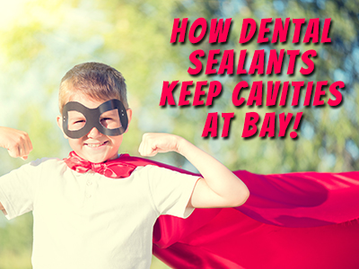 how dental sealants keep cavities at bay