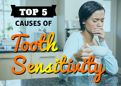Henderson dentist, Dr. Stephen Hahn at Galleria Family Dental lists the top 5 causes of tooth sensitivity. Give us a call today if you need relief from sensitive teeth!